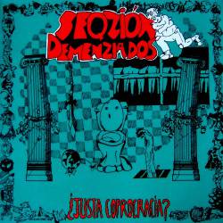 Seqzión Demenziados : ¿Justa Coprocracia?